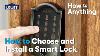 How To Install A Smart Lock And Deadbolt How To Anything