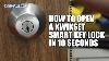 How To Open A Kwikset Smart Key Lock In 10 Seconds Video By Mr Locksmith