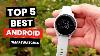 Top 5 Best Android Smartwatch 2024