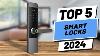 Top 5 Best Smart Locks In 2024