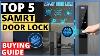 Top 5 Highly Secure Smart Door Locks Keyless Entry Smart Door Lock Fingerprint Security Doorlock