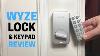 Wyze Lock Keypad Review Cheap But Can You Trust It